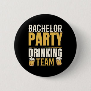 Badge Rond 5 Cm Équipe de buveurs célibataires de fête Groomsquad