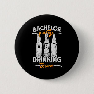 Badge Rond 5 Cm Équipe de buveurs célibataires de fête Groomsquad