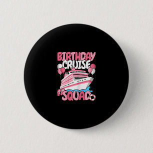 Badge Rond 5 Cm Équipe de croisière d'anniversaire Femmes Filles M