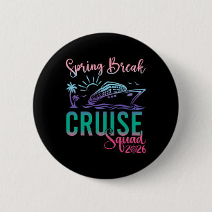 Badge Rond 5 Cm Équipe de croisière pour les vacances de printemps
