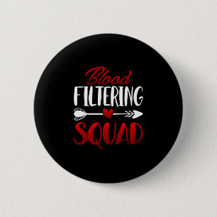 Badge Rond 5 Cm Équipe de filtration sanguine - Infirmière en dial