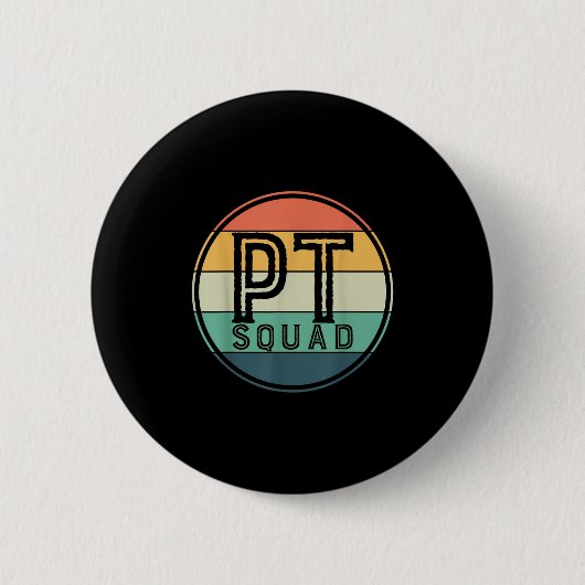 Badge Rond 5 Cm Équipe de kiné rétro Pt Squad (Devant)