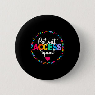 Badge Rond 5 Cm Équipe de l'escouade d'accès au patient soins de s