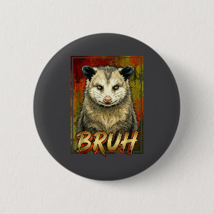 Badge Rond 5 Cm Équipe de l'opossum Bruh