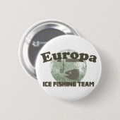 Badge Rond 5 Cm Équipe de pêche de glace d'Europa (Devant & derrière)