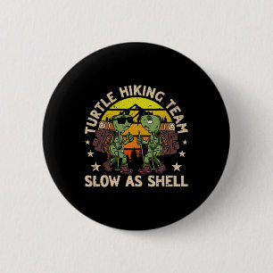 Badge Rond 5 Cm Équipe De Randonnée De Tortue Lente Comme Shell Dr