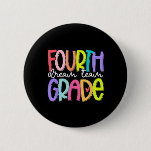 Badge Rond 5 Cm Équipe de rêve de quatrième année Retour à l'école