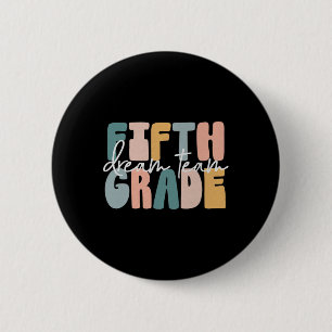 Badge Rond 5 Cm Équipe de rêve rétro de cinquième année Prof cool