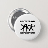 Badge Rond 5 Cm Équipe de soutien de célibataire (Devant & derrière)