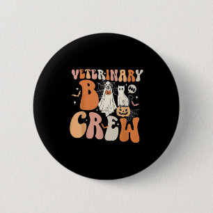 Badge Rond 5 Cm Équipe de vétérinaires Boo Crew Vétérinaire Équipe