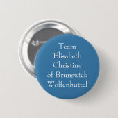 Badge Rond 5 Cm Équipe Elisabeth Christine de Brunswick (Devant & derrière)