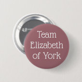 Badge Rond 5 Cm Équipe Elizabeth de York (Devant & derrière)