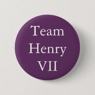 Badge Rond 5 Cm Équipe Henry VII