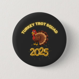 Badge Rond 5 Cm Équipe Turkey Trot 2025