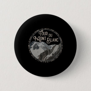 Badge Rond 5 Cm Équipement Tour Du Mont Blanc Sentier de Randonnée