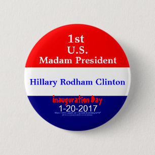 Badge Rond 5 Cm ęr Madame le Président Hillary Rodham Clinton