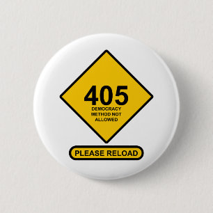 Badge Rond 5 Cm Erreur 405 : Méthode Démocratique Non Autorisée