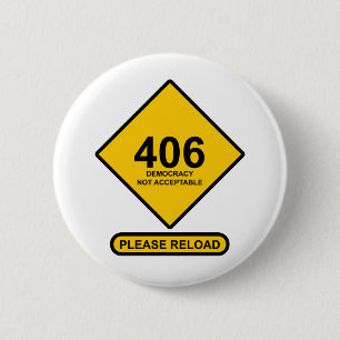 Badge Rond 5 Cm Erreur 406 : Démocratie non acceptable