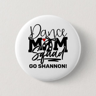 Badge Rond 5 Cm Escadron de maman dansante personnalisée