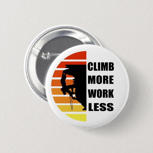 Badge Rond 5 Cm Escalade rock motivationnelle disant (Devant & derrière)