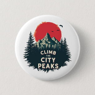Badge Rond 5 Cm Escaladez Les Pics De La Ville - Aventures D'Alpin
