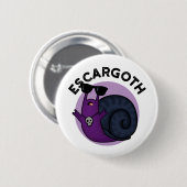 Badge Rond 5 Cm Escar goth Funny Cool Goth Snail Pun (Devant & derrière)