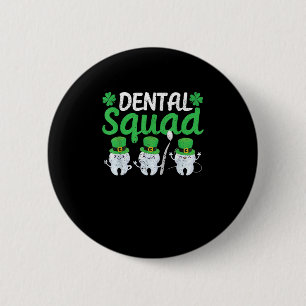 Badge Rond 5 Cm Escouade dentaire Leprechaun Dents Jour de la Sain