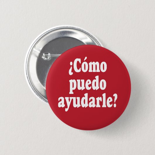 Badge Rond 5 Cm Espagnol Comment puis-je vous aider - Como puedo a (Devant & derrière)