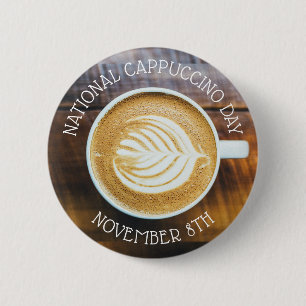 Badge Rond 5 Cm Est 8 novembre le jour national de cappuccino