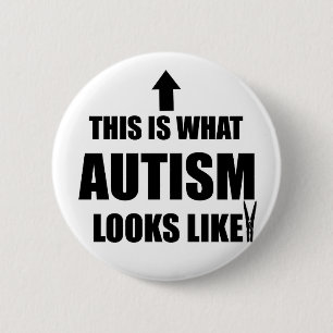 Badge Rond 5 Cm Est c'à ce que l'autisme ressemble !