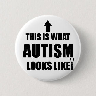 Badge Rond 5 Cm Est c'à ce que l'autisme ressemble !