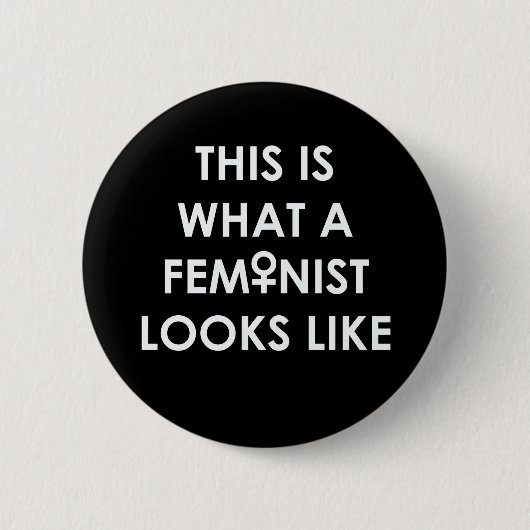 Badge Rond 5 Cm Est c'à ce qu'un FÉMINISTE ressemble ! (Devant)