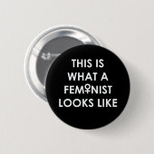 Badge Rond 5 Cm Est c'à ce qu'un FÉMINISTE ressemble ! (Devant & derrière)