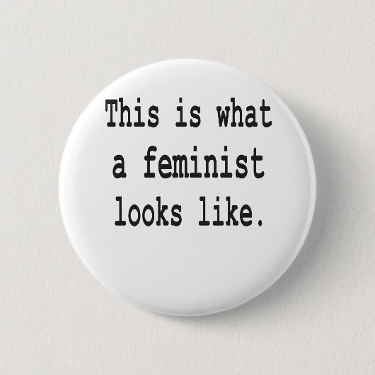 Badge Rond 5 Cm Est c'à ce qu'un féministe ressemble (Devant)