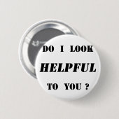 Badge Rond 5 Cm Est-ce que je vous semble utile ? (Devant & derrière)
