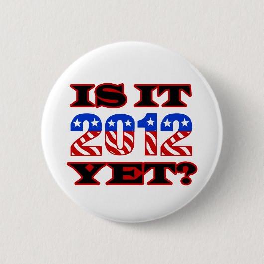 Badge Rond 5 Cm Est il 2012 encore (Devant)