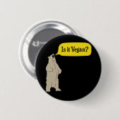 Badge Rond 5 Cm Est-il végétalien ? Ours affamé (Devant & derrière)
