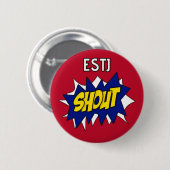 Badge Rond 5 Cm ESTJ "cri !" Bouton (Devant & derrière)