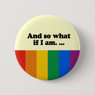 Badge Rond 5 Cm Et ainsi ce qui si je suis