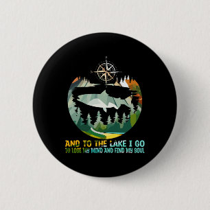 Badge Rond 5 Cm Et au lac, j'y vais pour perdre la tête Camping Pê