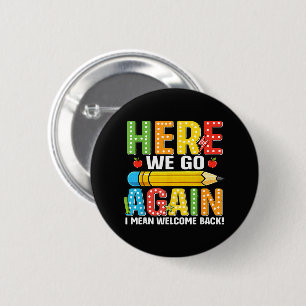 Badge Rond 5 Cm Et voilà, encore une fois, je veux dire, bienvenue