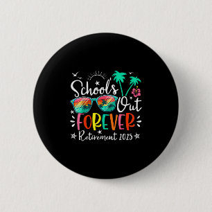 Badge Rond 5 Cm Établissements scolaires à la retraite pour toujou