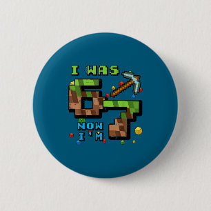 Badge Rond 5 Cm Étais 6 7 pixel gamer 7e anniversaire 67 garçons e