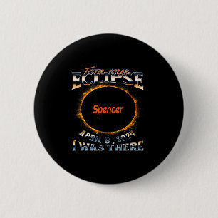 Badge Rond 5 Cm Était-il une éclipse solaire Spencer Indiana là