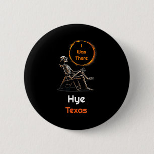 Badge Rond 5 Cm Était l'éclipse solaire Hye Texas là