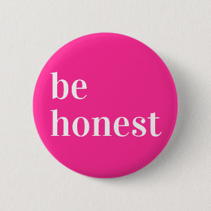 Badge Rond 5 Cm Éteins Bouton Honnête