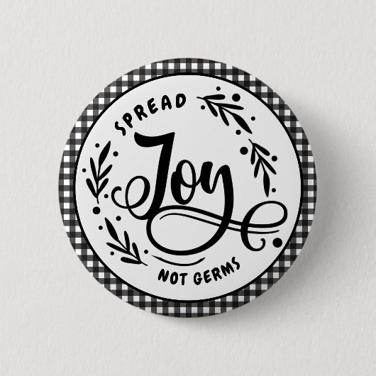 Badge Rond 5 Cm Étendre Joie Non Germes Noir & Blanc Agritourisme  (Devant)