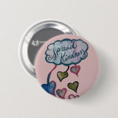 Badge Rond 5 Cm Étendre Kindness Love Cloud Art (Devant & derrière)