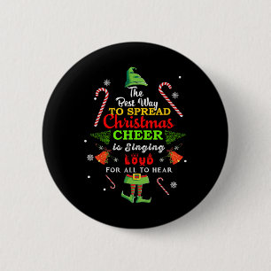 Badge Rond 5 Cm Étendre La Soirée De Noël Chante Loud Xmas Elf Pa