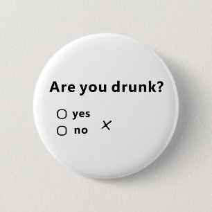 Badge Rond 5 Cm Êtes-vous ivres ?